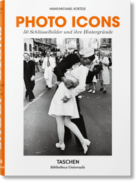 Abbildung von: Photo Icons. 50 Schlüsselbilder und ihre Hintergründe - TASCHEN