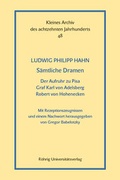 Cover: S&auml;mtliche Dramen: Der Aufruhr zu Pisa - Graf Karl von Adelsberg - Robert von Hohenecken - R&ouml;hrig Universit&auml;tsverlag