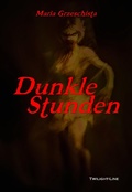 Cover: Dunkle Stunden - Twilight-Line Verlag