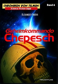 Enlarge image Cover: Geheimkommando Chepesch - Twilight-Line Verlag