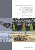 Cover: Einf&uuml;hrung in die Tradition der Bundeswehr - Miles-Verlag