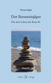 Abbildung von: Der Bernsteinjäger - ihleo verlag