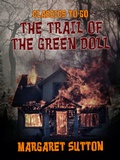 Cover: The Trail of the Green Doll - OTB eBook publishing