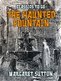 Cover: The Haunted Fountain - OTB eBook publishing