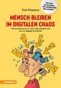 Bild: Mensch bleiben im digitalen Chaos - Athesia-Tappeiner Verlag