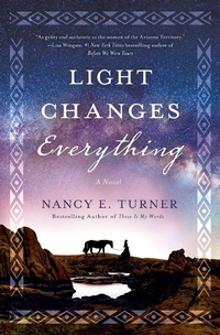 Enlarge image Cover: Light Changes Everything - Thomas Dunne Books