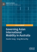 Cover: Governing Asian International Mobility in Australia - Palgrave Pivot