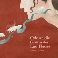 Cover: Ode an die G&ouml;ttin des Luo Flusses - minedition