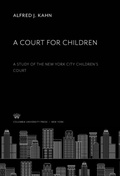 Cover: A Court for Children - Columbia University Press