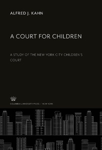 Enlarge image Cover: A Court for Children - Columbia University Press