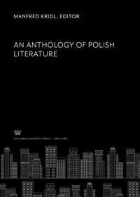 Abbildung von: An Anthology of Polish Literature - Columbia University Press