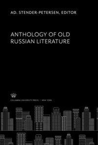 Abbildung von: Anthology of Old Russian Literature - Columbia University Press