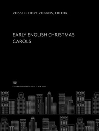 Abbildung von: Early English Christmas Carols - Columbia University Press