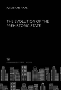 Enlarge image Cover: The Evolution of the Prehistoric State - Columbia University Press
