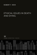 Cover: Ethical Issues in Death and Dying - Columbia University Press