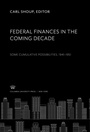 Cover: Federal Finances in the Coming Decade - Columbia University Press