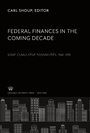 Cover: Federal Finances in the Coming Decade - Columbia University Press