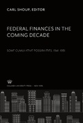 Cover: Federal Finances in the Coming Decade - Columbia University Press