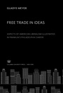 Cover: Free Trade in Ideas - Columbia University Press