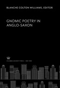 Cover: Gnomic Poetry in Anglo-Saxon - Columbia University Press