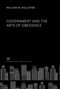 Abbildung von: Government and the Arts of Obedience - Columbia University Press