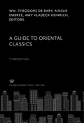 Cover: A Guide to Oriental Classics - Columbia University Press