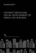 Cover: Historic Origin and Social Development of Family Life in Russia - Columbia University Press