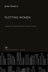 Enlarge image Cover: Plotting Women - Columbia University Press
