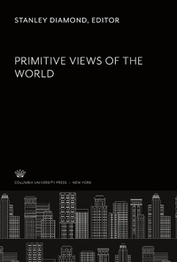 Enlarge image Cover: Primitive Views of the World - Columbia University Press