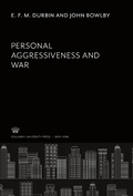 Cover: Personal Aggressiveness and War - Columbia University Press