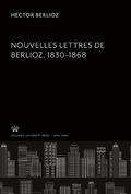 Cover: Nouvelles Lettres De Berlioz 1830-1868 - Columbia University Press