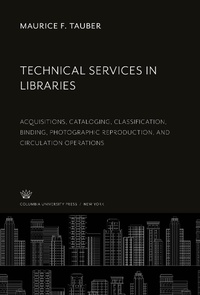 Abbildung von: Technical Services in Libraries - Columbia University Press