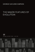 Cover: The Major Features of Evolution - Columbia Biological Series