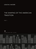 Cover: The Shaping of the American Tradition - Columbia University Press