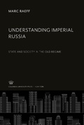 Cover: Understanding Imperial Russia - Columbia University Press
