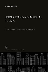 Enlarge image Cover: Understanding Imperial Russia - Columbia University Press