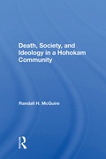 Cover: Death, Society, And Ideology In A Hohokam Community - Routledge