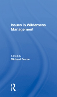Enlarge image Cover: Issues In Wilderness Management - Routledge