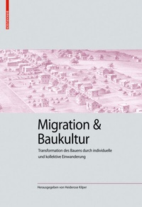 Abbildung von: Migration und Baukultur - Birkhäuser