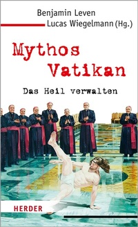 Abbildung von: Mythos Vatikan - Verlag Herder