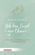 Cover: Gib dem Engel eine Chance - Verlag Herder