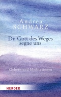 Cover: Du Gott des Weges segne uns - Verlag Herder