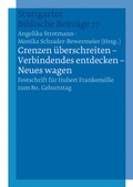 Cover: "Grenzen &uuml;berschreiten - Verbindendes entdecken - Neues wagen" - Katholisches Bibelwerk