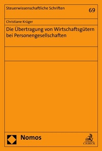Abbildung von: Die Übertragung von Wirtschaftsgütern bei Personengesellschaften - Nomos