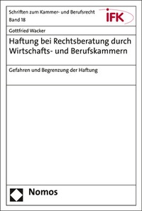 Abbildung von: Haftung bei Rechtsberatung durch Wirtschafts- und Berufskammern - Nomos