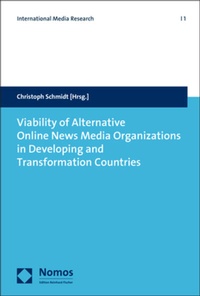 Abbildung von: Viability of Alternative Online News Media Organizations in Developing and Transformation Countries - Nomos