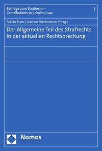 Abbildung von: Der Allgemeine Teil des Strafrechts in der aktuellen Rechtsprechung - Nomos
