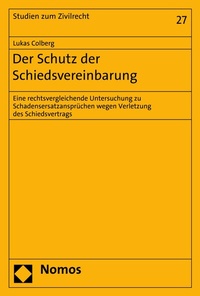 Abbildung von: Der Schutz der Schiedsvereinbarung - Nomos