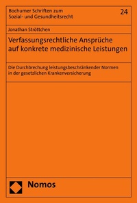 Abbildung von: Verfassungsrechtliche Ansprüche auf konkrete medizinische Leistungen - Nomos
