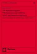 Abbildung von: Die Reduzierung der Flächeninanspruchnahme durch das Bauplanungsrecht - Nomos
